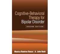 Cognitive-Behavioral Therapy for Bipolar Disorder, Second Edition