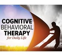 Cognitive Behavioral Therapy for Daily Life