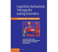 Cognitive Behavioral Therapy for Eating Disorders: A Comprehensive Treatment Guide