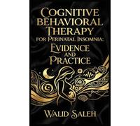 COGNITIVE BEHAVIORAL THERAPY FOR PERINATAL INSOMNIA: EVIDENCE AND PRACTICE