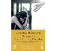 Cognitive Behavioral Therapy for Social Anxiety Disorder: Evidence-Based and Disorder Specific Treatment Techniques (Practical Clinical Guidebooks)