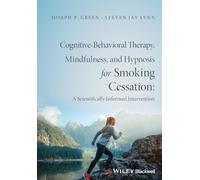 Cognitive-Behavioral Therapy, Mindfulness, and Hypnosis for Smoking Cessation: A Scientifically Informed Intervention