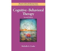 Cognitive-Behavioral Therapy (Theories of Psychotherapy Series®)