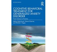 Cognitive Behavioral Treatment for Generalized Anxiety Disorder : From Science to Practice