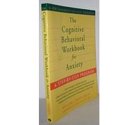 Cognitive Behavioral Workbook for Anxiety
