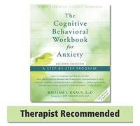 Cognitive Behavioral Workbook for Anxiety: A Step-By-Step Program