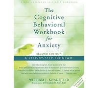 Cognitive Behavioral Workbook for Anxiety: A Step-By-Step Program