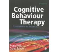 Cognitive Behaviour Therapy : Foundations for Practice