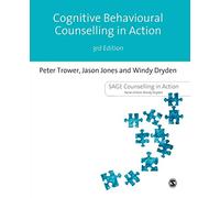 Cognitive Behavioural Counselling in Action Third Edition