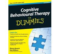Cognitive Behavioural Therapy For Dummies 2nd (second) Edition byBranch