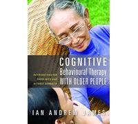Cognitive Behavioural Therapy with Older People