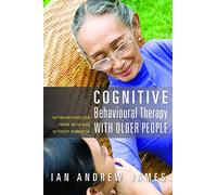 Cognitive Behavioural Therapy with Older People