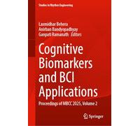 Cognitive Biomarkers and BCI Applications: Proceedings of MBCC 2025, Volume 2 (Studies in Rhythm Engineering)
