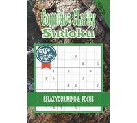 Cognitive Clarity Sudoku Puzzle Book: Sudoku Puzzles for Cognitive Clarity | Help Calm the Mind, Relax, andFocus | 6x9 Inches, 110 Pages | 50+ Puzzles | Solutions Included
