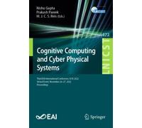 Cognitive Computing and Cyber Physical Systems : Third EAI International Conference, IC4S 2022, Virtual Event, November 26-27, 2022, Proceedings