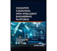 Cognitive Computing with Intelligent Engineering Platforms
