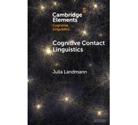 Cognitive Contact Linguistics