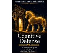 Cognitive Defense: The Mind as Territory in the Age of Artificial Intelligence