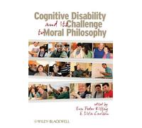[(Cognitive Disability and Its Challenge to Moral Philosophy)] [Author: Eva Feder Kittay] published on (June, 2010)