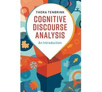 Cognitive Discourse Analysis: An Introduction