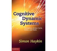 Cognitive Dynamic Systems: Perception-action Cycle, Radar and Radio