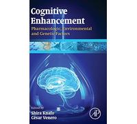 Cognitive Enhancement: Pharmacologic, Environmental and Genetic Factors