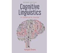 Cognitive Linguistics : A Complete Guide