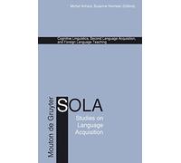 Cognitive Linguistics, Second Language Acquisition, and Foreign Language Teaching: 18 (Studies on Language Acquisition [SOLA], 18)