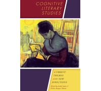 Cognitive Literary Studies: Current Themes and New Directions (Cognitive Approaches to Literature and Culture Series)