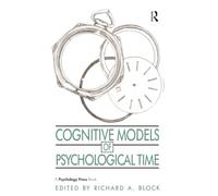 Cognitive Models of Psychological Time