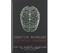Cognitive Neurology: A clinical textbook