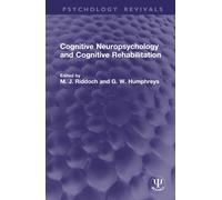 Cognitive Neuropsychology and Cognitive Rehabilitation