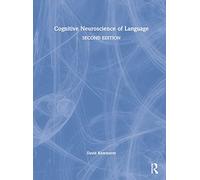Cognitive Neuroscience of Language