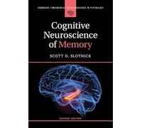 Cognitive Neuroscience of Memory – Cambridge Fundamentals of Neuroscience in Psychology
