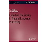 Cognitive Plausibility in Natural Language Processing (Synthesis Lectures on Human Language Technologies)