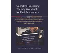 Cognitive Processing Therapy Workbook for First Responders