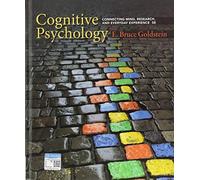 Cognitive Psychology : Connecting Mind, Research, and Everyday Experience (Mindtap Course List)