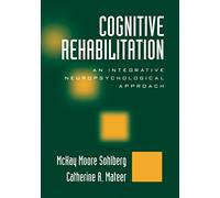 Cognitive Rehabilitation: An Integrative Neuropsychological Approach