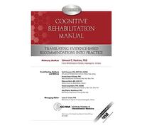 Cognitive Rehabilitation Manual: Translating Evidence-Based Recommendations into Practice