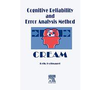 Cognitive Reliability and Error Analysis Method (CREAM)