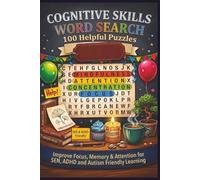 COGNITIVE SKILLS WORD SEARCH 100 Helpful Puzzles: Improve Focus, Memory & Attention for SEN, ADHD and Autism Friendly Learning (Terry's Terrific Teaching Teasers)