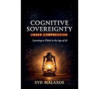 Cognitive Sovereignty Under Compression: Learning to Think in the Age of AI
