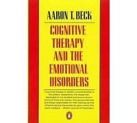 Cognitive Therapy and the Emotional Disorders (Penguin - Paperback NEW Beck, Aa