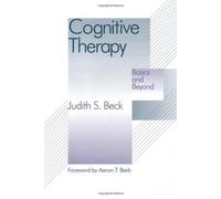 Cognitive Therapy: Basics and Beyond by Beck, Judith S. (August 2, 1995) Hardcover