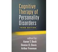 Cognitive Therapy of Personality Disorders, Third Edition