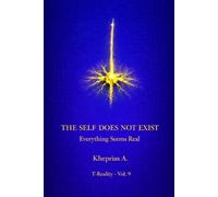 Cognitive Transparency: Why the Self Appears Real: 10 (Series: T-Reality - Philosophy of Mind and Neurophilosophy)