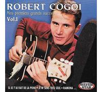 Cogoi, Robert - Mes Premiers Grands Succes Vol.1