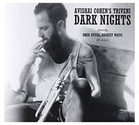 Cohen, Avishai - Dark Nights