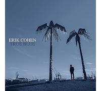 Cohen,Erik - True Blue