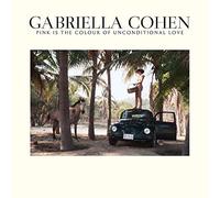 Gabriella Cohen - Pink Is The Colour Of Unconditional Love (Vinyl)
